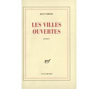 Les Villes ouvertes - Jean Tortel - Gallimard - Livre