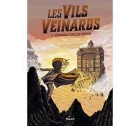 Les Vils Veinards Tome 2 - Deshonneur Chez Les Voleurs