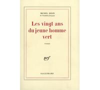Les Vingt Ans Du Jeune Homme Vert – Gallimard