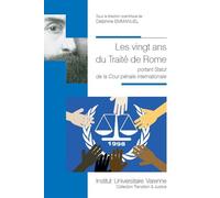 Les vingt ans du traite de rome Portant statut de la cour penale internationale - EMMANUEL D. - Fondation Varenne - broché - Etude