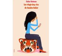 Les Vingt-Cinq Vies De Sandra Bullot