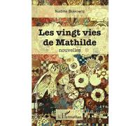 Les vingt vies de Mathilde Nouvelles - Nadine Berkowitz - L'harmattan - broché - Roman