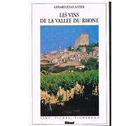 Les Vins de la vallée du Rhône: Batifolages, flâneries, berlues