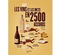 Les vins et les mets en 2500 accords