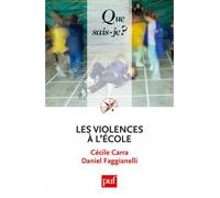 Les violences à l'école - Cécile Carra - Que Sais-Je - Poche - Essai