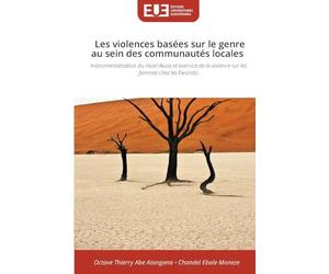 Les violences basées sur le genre au sein des communautés locales: Instrumentalisation du rituel Akuss et exercice de la violence sur les femmes chez les Ewondo