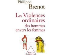 Les Violences ordinaires des hommes envers les femmes