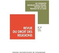 Les violences sexuelles dans l’Église. Retour sur les travaux de la CIASE Thomas Boullu (Coordination éditoriale), Raphaël Eckert (Coordination éditoriale)