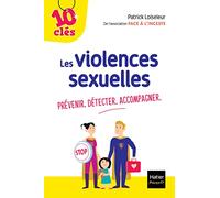 Les violences sexuelles : Prévenir. Détecter. Accompagner