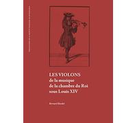 Les Violons de la musique de la chambre du roi sous Louis XVI
