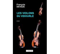 Les violons du vidourle - François Devèze - La Bruyere Eds - broché - Roman