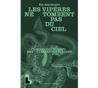 Les vipères ne tombent pas du ciel: L'écologie face au backlash