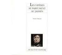 Les vipères se parfument au jasmin Nasser Djemai (Auteur)