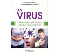 Les Virus - A L'origine Des Principales Maladies D'aujourd'hui