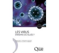 Les virus Ennemis ou alliés ? - Christophe Chevalier - Quae - broché - Guide
