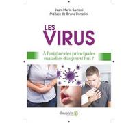 Jean-Marie Samori – Les virus – À l'origine de nos principales maladies