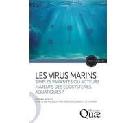 Les Virus Marins - Simples Parasites Ou Acteurs Majeurs Des Écosystèmes Aquatiques ?