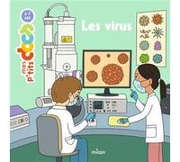 Les virus Stéphanie Ledu (Auteur), Jean-Sébastien Deheeger (Illustration)