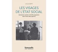 Les visages de l’Etat social: Assistantes sociales et familles populaires durant l'entre-deux-guerres