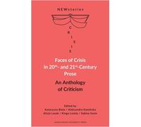 Les visages de la crise dans la prose des XXe et XXIe siècles