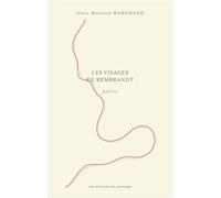 Les visages de Rembrandt - Alain Bernard Marchand - Passage Les Eds Du - broché - Poésie
