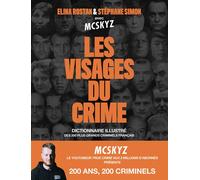 Les Visages du crime - Dictionnaire illustré des 200 plus grands criminels français - Stéphane Simon - Michel Lafon - broché - Dictionnaire et encyclopédie