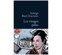 Les visages pales Solange Bied-Charreton (Auteur)