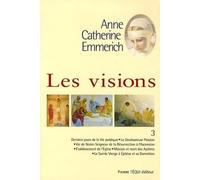 Les Visions Anne Catherine Emmerich T3