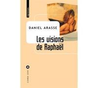 Les visions de Raphaël Daniel Arasse (Auteur)