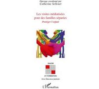 Les visites médiatisées pour des familles séparées: Protéger l'enfant