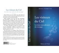 Les visiteurs du ciel Les âmes nous adressent des messages - Mona Fioretto - L'onde Eds De - broché - Essai