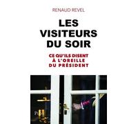 Les Visiteurs du soir - Renaud Revel - Plon - broché - Essai
