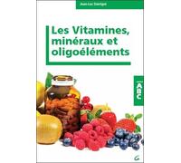 Les Vitamines, Minéraux Et Oligoéléments