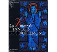 Les Vitraux De François Décorchemont