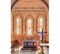 Les Vitraux de l'église Saint-Saturnin d'Arnas