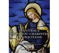 Les vitraux de Poitou-Charentes et d'Aquitaine - Karine Boulanger - Presses Universitaires Rennes - relié - Beau livre