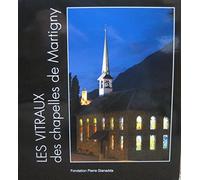 Les vitraux des chapelles de Martigny