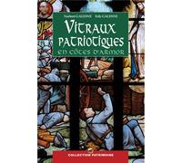 Les vitraux patriotiques en Côtes d'Armor - Erik Galesne - P'tit Louis Eds - broché - Monographie