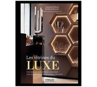 Guénolée Milleret, Elodie de Boissieu – Les vitrines du luxe – Groupe Eyrolles