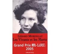 Les Vivants et les Morts - Prix RTL/LIRE 2005 Gérard Mordillat (Auteur)