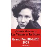 Les Vivants et les Morts - Prix RTL/LIRE 2005 - Gérard Mordillat - Calmann-Levy - broché - Roman
