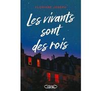 Les vivants sont des rois Floriane Joseph (Auteur)