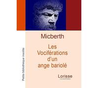 LES VOCIFÉRATIONS D'UN ANGE BARIOLÉ