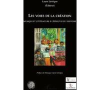 Les voies de la création Laure Lévêque (Auteur)