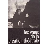 Les Voies de la création théâtrale : A. Miller, E. O'Neill, J. Genet, H. Pinter, S. Mrozek