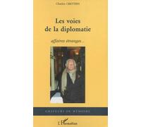 Les Voies De La Diplomatie - Affaires Étranges