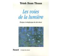 Les voies de la lumière: Physique et métaphysique du clair-obscur