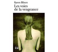Les Voies de la vengeance - Karen Blixen - Gallimard - Poche - Livre