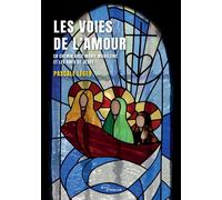 Les Voies de l'amour - Pascale Leger - Jets D'encre - broché - Essai