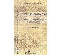 Les voies de l'observation Repères pour les pratiques de recherche en sciences humaines - Pierre Nègre - L'harmattan - broché - Etude